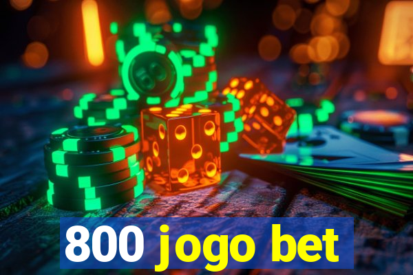 800 jogo bet